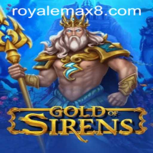 Exploring the Mystical Realm of GoldofSirens and Unlocking RoyaleMax