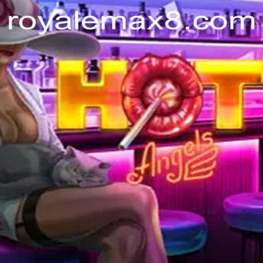 HotAngels: A Deep Dive into the Exciting World of RoyaleMax
