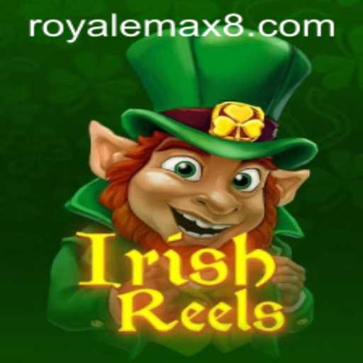 Discover the Thrilling World of IrishReels: The RoyaleMax Adventure