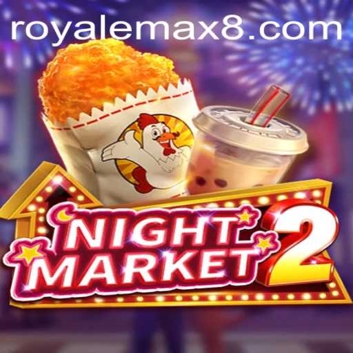 Exploring NightMarket2: A Deep Dive into the World of RoyaleMax